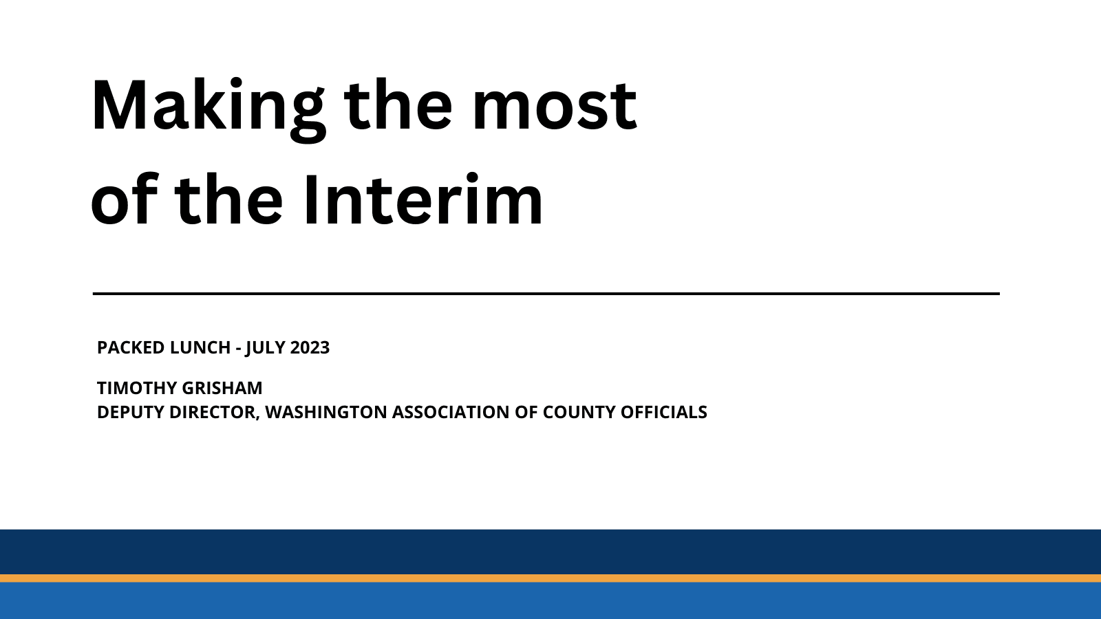 Making the most of the Interim Title Slide