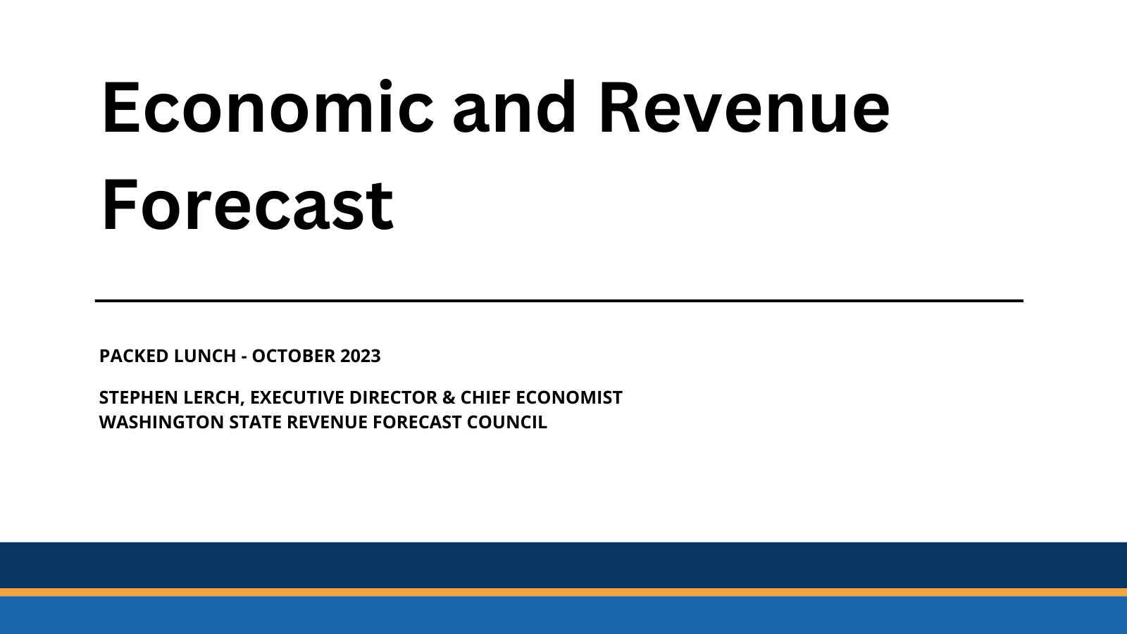  2023 WACO Packed Lunch Series - Economic and Revenue Forecast 