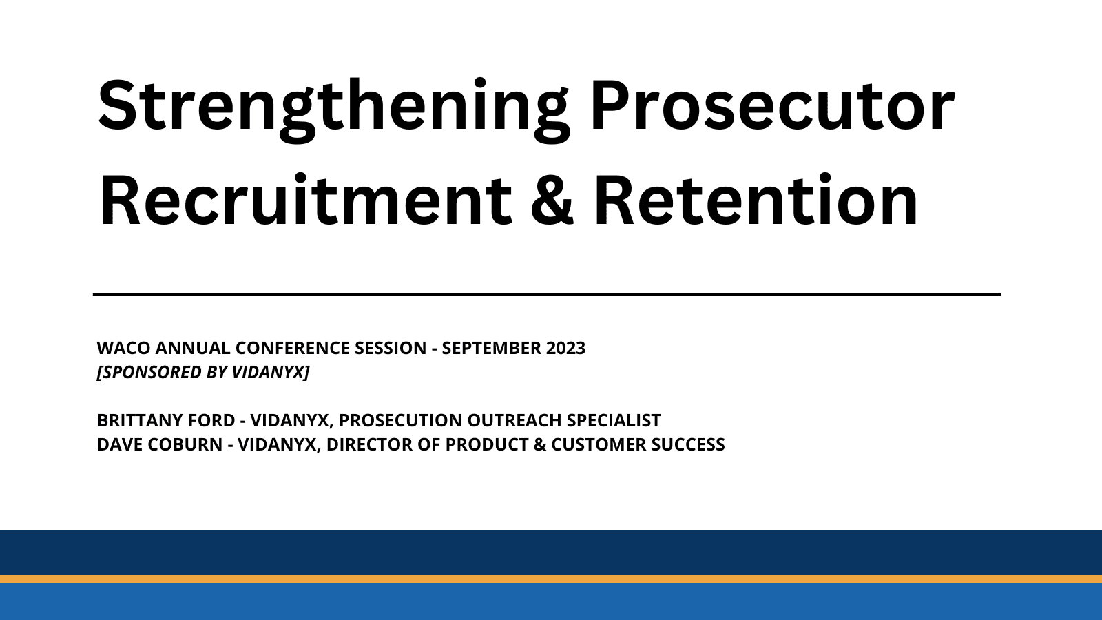 Prosecutor Recruitment & Retention - WACO Conference 2023