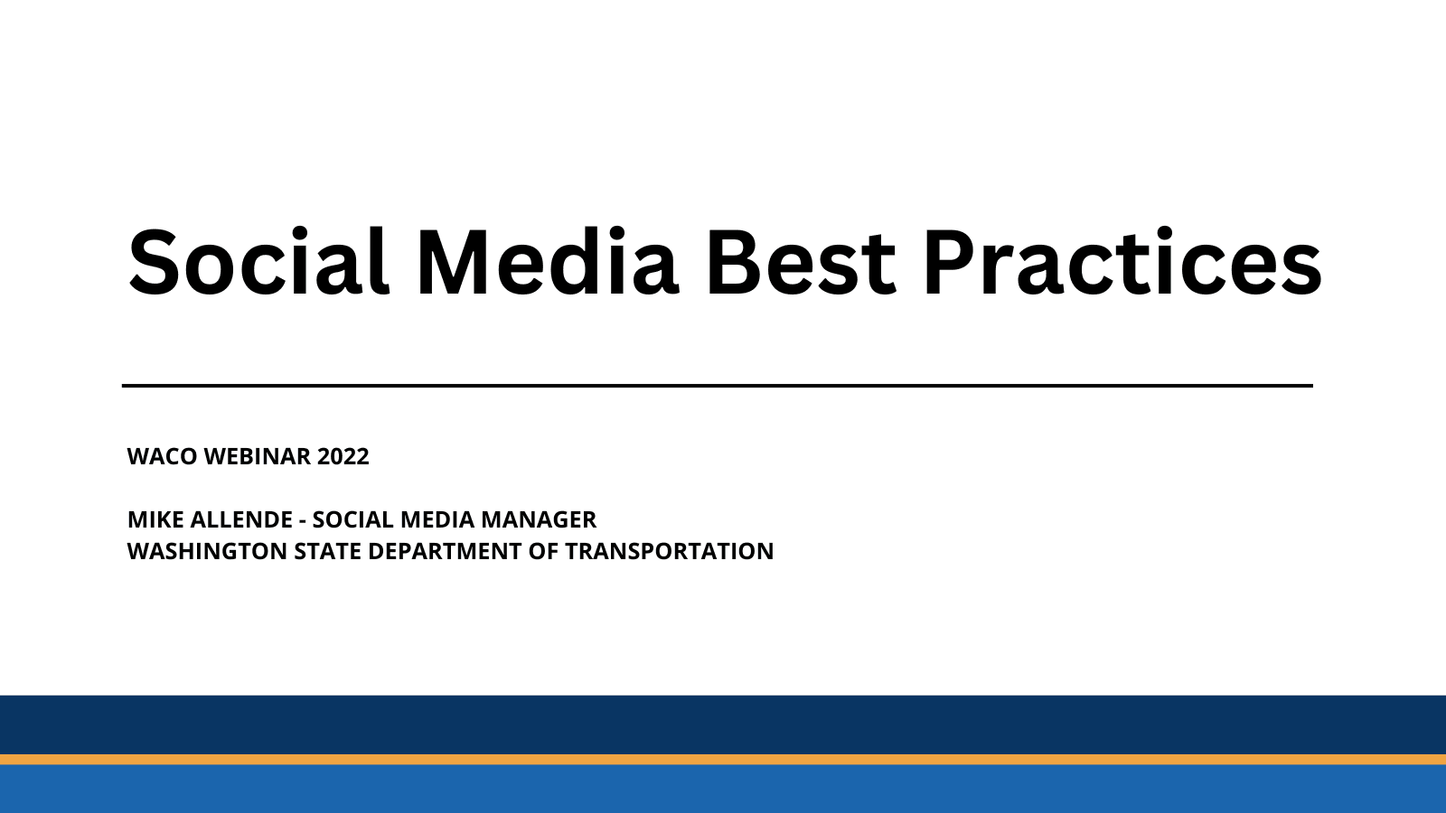 Social Media Best Practices - WACO Training 2022