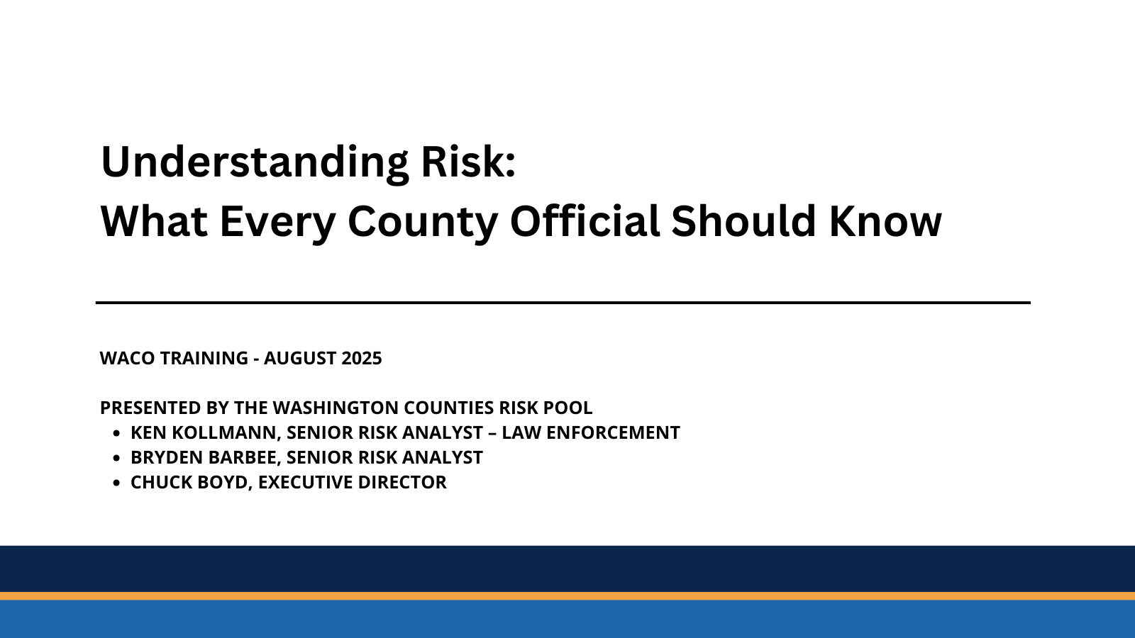 WACO Training 2025 - Understanding Risk What Every County Official Should Know
